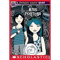 Miss Fortune (Poison Apple #3) Miss Fortune (Poison Apple #3) Kindle Library Binding Paperback