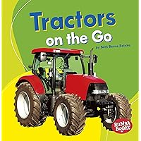 Tractors on the Go (Bumba Books ® ― Machines That Go) Tractors on the Go (Bumba Books ® ― Machines That Go) Paperback Kindle Library Binding