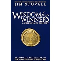 Wisdom for Winners Volume One: A Millionaire Mindset Wisdom for Winners Volume One: A Millionaire Mindset Paperback Kindle Audible Audiobook Hardcover