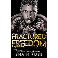 Fractured Freedom: A Brother's Best Friend Second Chance Romance (Tarnished Empire)
