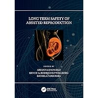 Long Term Safety of Assisted Reproduction Long Term Safety of Assisted Reproduction Kindle Hardcover Paperback