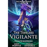 The Timeless Vigilante (The First Beaufont Book 1) The Timeless Vigilante (The First Beaufont Book 1) Kindle Paperback