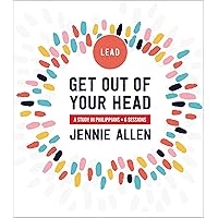 Get Out of Your Head Bible Study Leader's Guide: A Study in Philippians Get Out of Your Head Bible Study Leader's Guide: A Study in Philippians Paperback Kindle