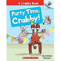 Party Time, Crabby!: An Acorn Book (A Crabby Book #6) Party Time, Crabby!: An Acorn Book (A Crabby Book #6) Paperback Kindle Hardcover