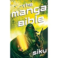 Manga Bible: The story of God in a graphic novel Manga Bible: The story of God in a graphic novel Paperback