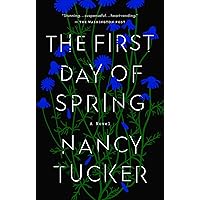 The First Day of Spring: A Novel The First Day of Spring: A Novel Paperback Audible Audiobook Kindle Hardcover