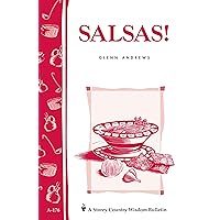 Salsas!: Storey's Country Wisdom Bulletin A-176 (Storey Country Wisdom Bulletin) Salsas!: Storey's Country Wisdom Bulletin A-176 (Storey Country Wisdom Bulletin) Paperback Kindle