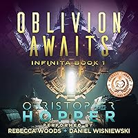 Oblivion Awaits: Infinita, Book 1 Oblivion Awaits: Infinita, Book 1 Audible Audiobook Kindle Hardcover Paperback