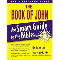 The Book of John (The Smart Guide to the Bible Series) The Book of John (The Smart Guide to the Bible Series) Paperback Kindle