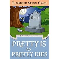 Pretty is as Pretty Dies (A Myrtle Clover Cozy Mystery Book 1)