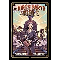 The Dirty Parts of the Bible: A Graphic Novel The Dirty Parts of the Bible: A Graphic Novel Kindle Paperback Hardcover