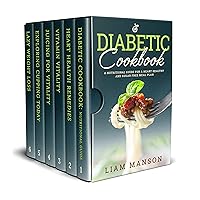 Diabetic Cookbook: A Nutritional Guide (GET 6 BOOKS IN 1) - COMBAT Diabetes In 6 Different Ways! Diabetic Cookbook: A Nutritional Guide (GET 6 BOOKS IN 1) - COMBAT Diabetes In 6 Different Ways! Kindle