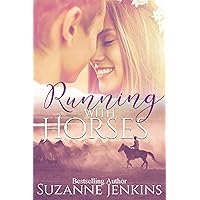 Running with Horses (Romantic Suspense) Running with Horses (Romantic Suspense) Kindle