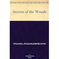 Secrets of the Woods Secrets of the Woods Kindle Hardcover Paperback MP3 CD Library Binding