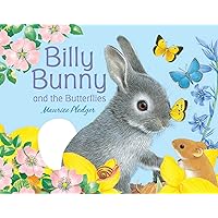Billy Bunny and the Butterflies (Friendship Tales) Billy Bunny and the Butterflies (Friendship Tales) Hardcover Board book