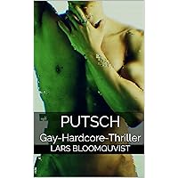Putsch: Gay-Hardcore-Thriller (Geschlechtsverräter-Reihe 1) (German Edition) Putsch: Gay-Hardcore-Thriller (Geschlechtsverräter-Reihe 1) (German Edition) Kindle Paperback
