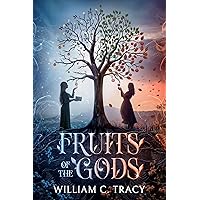Fruits of the Gods: An Epic Fantasy