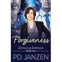 The Forgiveness (Someone of Substance Book 2)