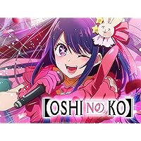 Oshi No Ko - Season 1