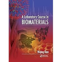 A Laboratory Course in Biomaterials A Laboratory Course in Biomaterials Kindle Hardcover Plastic Comb