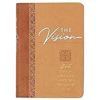 The Vision: 365 Days of Life-Giving Words from the Prophet Isaiah (The Passion Translation, Faux Leather) – Inspirational Daily Devotions and Prayers, ... More (The Passion Translation Devotionals) The Vision: 365 Days of Life-Giving Words from the Prophet Isaiah (The Passion Translation, Faux Leather) – Inspirational Daily Devotions and Prayers, ... More (The Passion Translation Devotionals) Imitation Leather Kindle Audible Audiobook