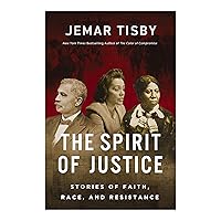 The Spirit of Justice: Stories of Faith, Race, and Resistance The Spirit of Justice: Stories of Faith, Race, and Resistance Hardcover Kindle Audible Audiobook