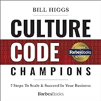 Culture Code Champions: 7 Steps to Scale & Succeed In Your Business Culture Code Champions: 7 Steps to Scale & Succeed In Your Business Audible Audiobook Kindle Hardcover