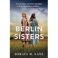 The Berlin Sisters The Berlin Sisters Kindle Paperback Audible Audiobook