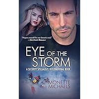 Eye of the Storm (Security Specialists International Book 1) Eye of the Storm (Security Specialists International Book 1) Kindle Paperback