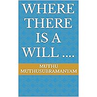 Where there is a Will ....