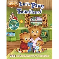 Daniel Tiger's Neighborhood: Let's Play Together!: 365 activities, games & projects for young children