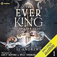 The Ever King: The Ever Seas, Book 1 The Ever King: The Ever Seas, Book 1 Audible Audiobook Kindle Paperback Hardcover