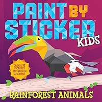 Paint by Sticker Kids: Rainforest Animals Paint by Sticker Kids: Rainforest Animals Paperback