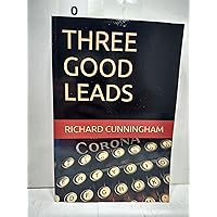 THREE GOOD LEADS THREE GOOD LEADS Paperback Kindle