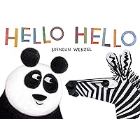Hello Hello (Brendan Wenzel) Hello Hello (Brendan Wenzel) Board book Kindle Hardcover Paperback