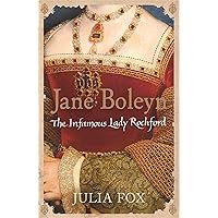 Jane Boleyn: The Infamous Lady Rochford Jane Boleyn: The Infamous Lady Rochford Paperback Hardcover