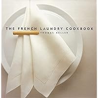 The French Laundry Cookbook (The Thomas Keller Library) The French Laundry Cookbook (The Thomas Keller Library) Hardcover Kindle