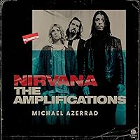 Nirvana: The Amplifications Nirvana: The Amplifications Audible Audiobook Kindle Audio CD