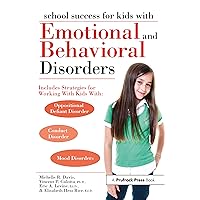 School Success for Kids With Emotional and Behavioral Disorders School Success for Kids With Emotional and Behavioral Disorders Paperback
