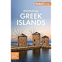Fodor's Essential Greek Islands: with the Best of Athens (Full-color Travel Guide) Fodor's Essential Greek Islands: with the Best of Athens (Full-color Travel Guide) Paperback