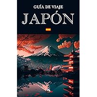 Guía de viaje: Japón (En Español) (Guías del Mundo) (Spanish Edition) Guía de viaje: Japón (En Español) (Guías del Mundo) (Spanish Edition) Kindle Paperback