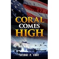 Coral Comes High (Illustrated): U.S. Marines and the Battle for The Point on Peleliu