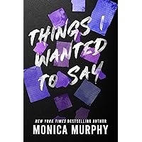 Things I Wanted to Say (Lancaster Prep, 1) Things I Wanted to Say (Lancaster Prep, 1) Paperback Kindle Audible Audiobook Audio CD
