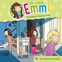 Das allerbeste Versteck: Emmi - Mutmachgeschichten für Kinder 17 Das allerbeste Versteck: Emmi - Mutmachgeschichten für Kinder 17 Audible Audiobook