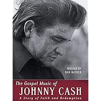 The Gospel Music of Johnny Cash - A Story of Faith and Redemption