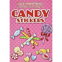 Glitter Candy Stickers (Dover Little Activity Books: Food) Glitter Candy Stickers (Dover Little Activity Books: Food) Paperback