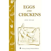 Eggs and Chickens: Storey's Country Wisdom Bulletin A-17 (Storey Country Wisdom Bulletin) Eggs and Chickens: Storey's Country Wisdom Bulletin A-17 (Storey Country Wisdom Bulletin) Paperback Kindle