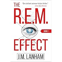 The R.E.M. Effect: A Thriller (The REM Series, Book 1)