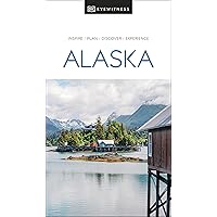 Eyewitness Alaska (Travel Guide) Eyewitness Alaska (Travel Guide) Paperback Kindle