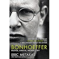 Bonhoeffer: Pastor, Martyr, Prophet, Spy Bonhoeffer: Pastor, Martyr, Prophet, Spy Audible Audiobook Paperback Kindle Hardcover Audio CD